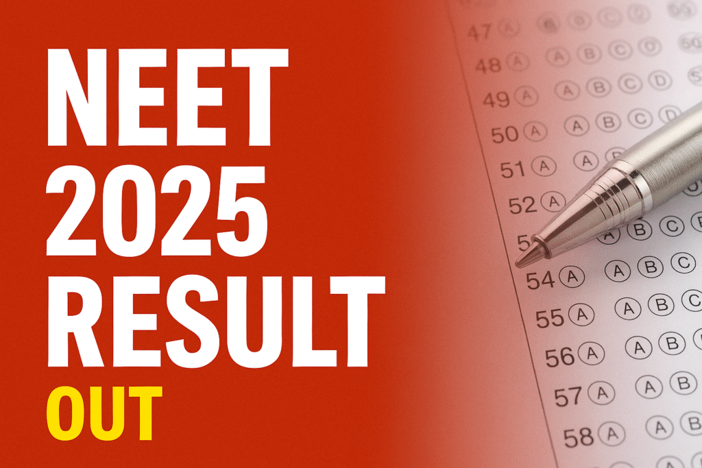NEET 2025 result announcement banner with bold text and exam graphics on a dark background, indicating official result release by NTA
