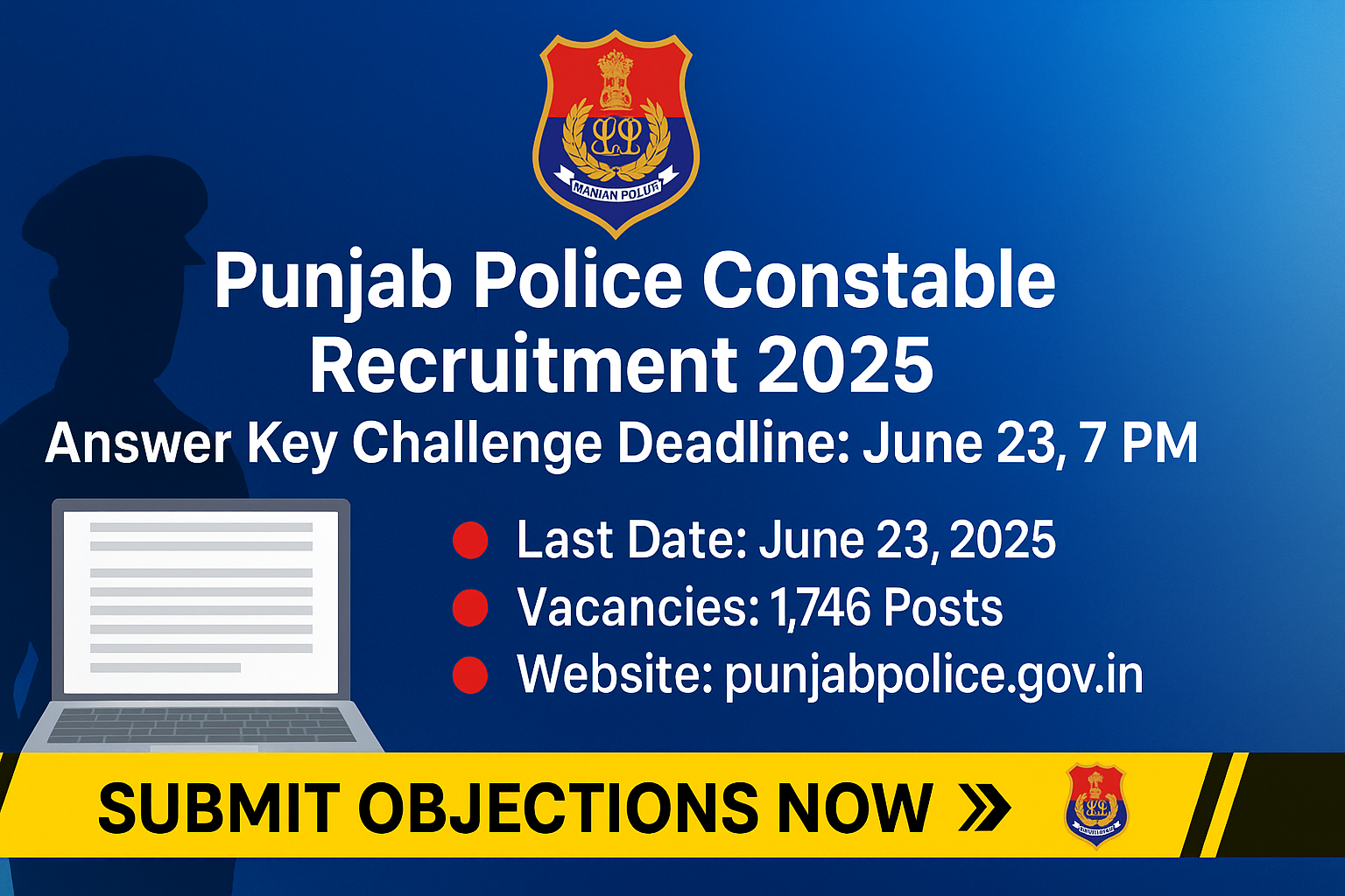 Digital announcement graphic for Punjab Police Constable Recruitment 2025 showing exam details and deadline to submit answer key objections.